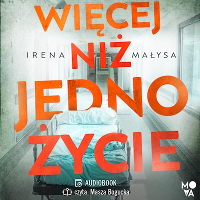 Więcej niż jedno życie – okładka audiobooka, autor Irena Małysa