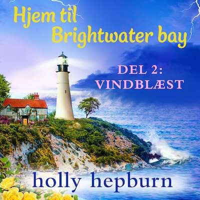 Hjem til Brightwater Bay 2: Vindblæst – omslag til lydbogen af Holly Hepburn