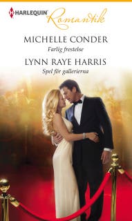 Farlig frestelse / Spel för gallerierna – omslag till ljudboken av Lynn Raye Harris,Michelle Conder