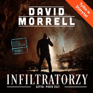 Infiltratorzy – okładka audiobooka, autor David Morrell