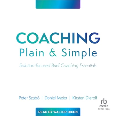 Coaching Plain and Simple – omslag til lydbogen af Peter Szabó, Daniel Meier