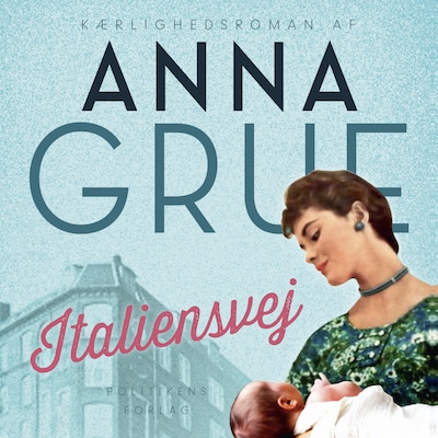 Italiensvej – omslag til lydbogen af Anna Grue