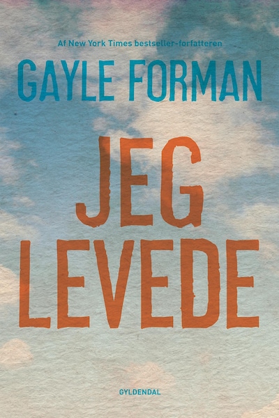 Jeg levede – omslag til lydbogen af Gayle Forman