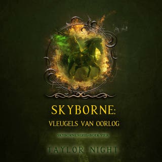 Skyborne: Vleugels van Oorlog (Skyborne Serie—Boek Vier) – omslag van het luisterboek van Taylor Night