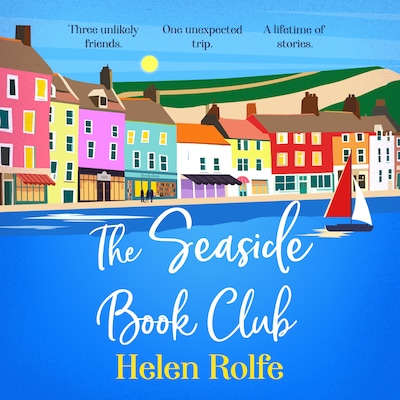 The Seaside Book Club - A BRAND NEW heartwarming story of friendship, secrets and unexpected journeys for 2026 (Unabridged)