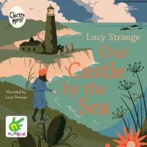 Our Castle by the Sea – okładka audiobooka, autor Lucy Strange