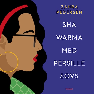 Shawarma med persillesovs – omslag til lydbogen af Zahra Pedersen