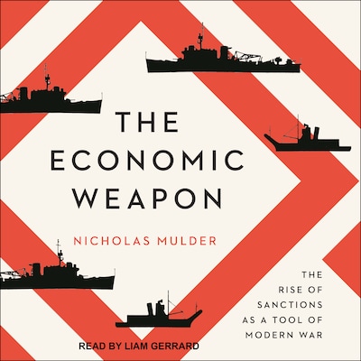 The Economic Weapon – omslag til lydbogen af Nicholas Mulder