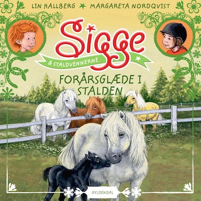 Sigge og staldvennerne 3 - Forårsglæde i stalden – omslag til lydbogen af Lin Hallberg