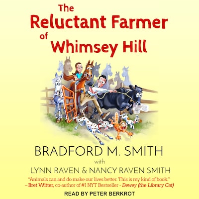 The Reluctant Farmer of Whimsey Hill – omslag til lydbogen af Bradford Smith, Lynn Raven, Nancy Raven Smith