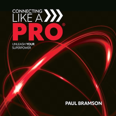 Connecting Like A PRO – omslag til lydbogen af Paul Bramson