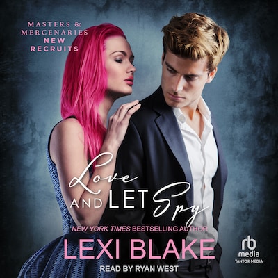 Love and Let Spy – omslag til lydbogen af Lexi Blake