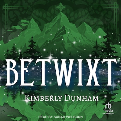 Betwixt – omslag til lydbogen af Kimberly Dunham