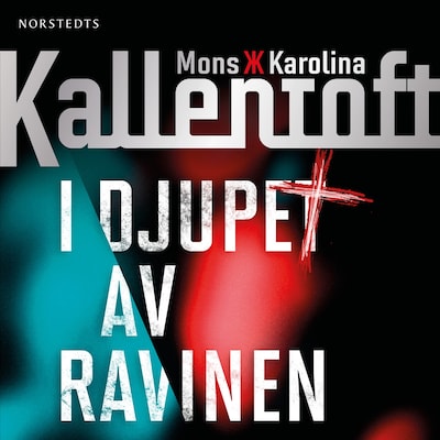 I djupet av ravinen – omslag till ljudboken av Mons Kallentoft, Karolina Kallentoft