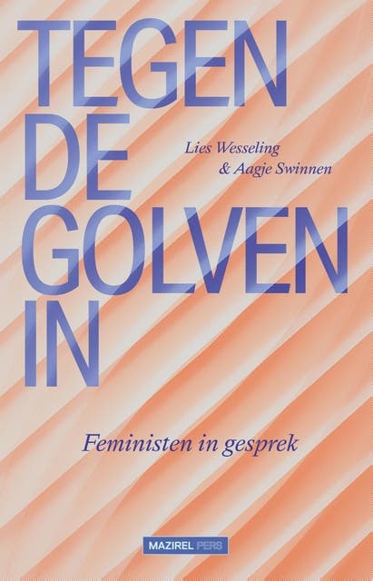 Tegen de golven in: Feministen in gesprek – omslag van het luisterboek