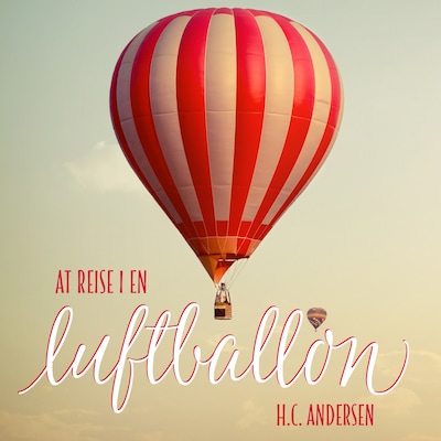 At reise i en luftballon – omslag til lydbogen af H. C. Andersen
