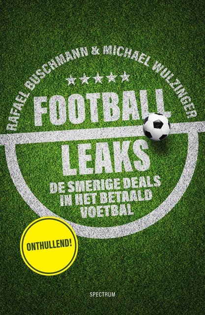 Football Leaks: De duistere deals in het internationale voetbal – omslag van het luisterboek van Michael Wulzinger,Rafael Buschmann