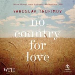 No Country for Love – okładka audiobooka, autor Yaroslav Trofimov