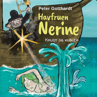 Havfruen Nerine #3: Krudt og kugler – omslag til lydbogen af Peter Gotthardt