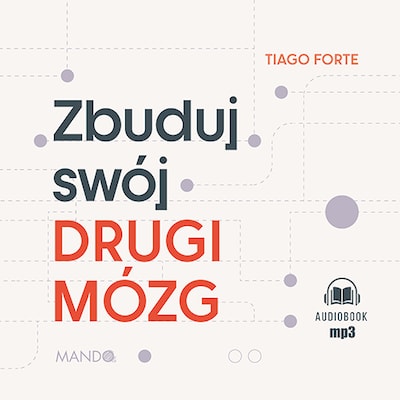Zbuduj swój Drugi Mózg – okładka audiobooka, autor Tiago Forte