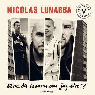 Blir du ledsen om jag dör? (lättläst) – omslag till ljudboken av Nicolas Lunabba