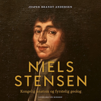 Niels Stensen. Kongelig anatom og fyrstelig geolog – omslag til lydbogen af Jesper Brandt Andersen