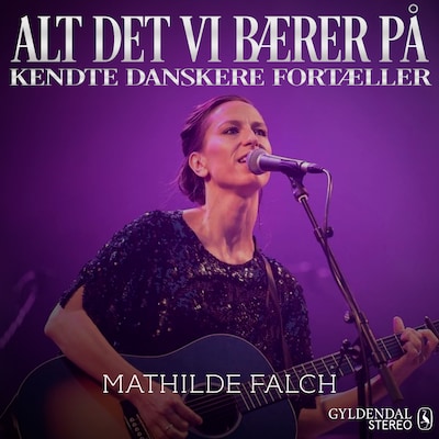 Alt det vi bærer på - Mathilde Falck – omslag til lydbogen af Gyldendal Leksikon