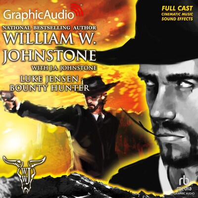Bounty Hunter [Dramatized Adaptation] – omslag til lydbogen af William W. Johnstone, J.A. Johnstone