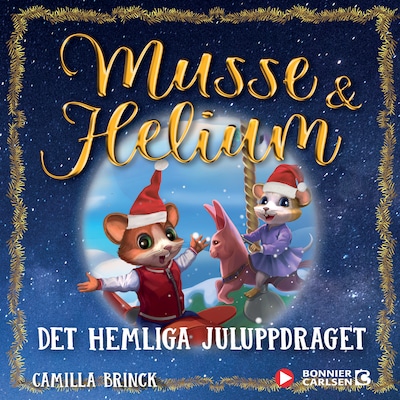 Det hemliga juluppdraget : Jul med Musse & Helium