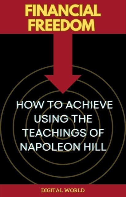 Financial Freedom - How to Achieve Using the Teachings of Napoleon Hill – omslag til lydbogen af Unknown Author