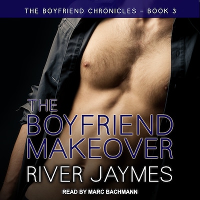 The Boyfriend Makeover – omslag til lydbogen af River Jaymes