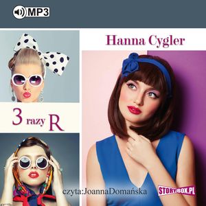 3 Razy R – okładka audiobooka, autor Hanna Cygler