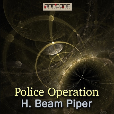 Police Operation – omslag til lydbogen af H. Beam Piper