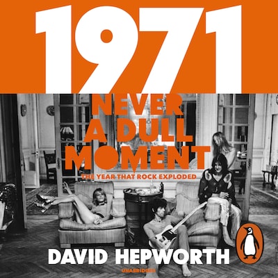 1971 - Never a Dull Moment – omslag til lydbogen af David Hepworth