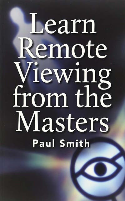 Learn Remote Viewing from the Masters