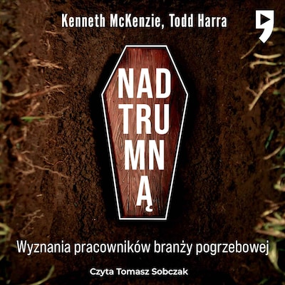 Nad trumną. Wyznania pracowników branży pogrzebowej