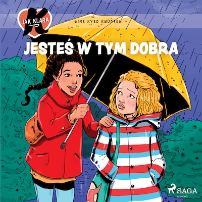 K jak Klara 22 – Jesteś w tym dobra – okładka audiobooka, autor Line Kyed Knudsen
