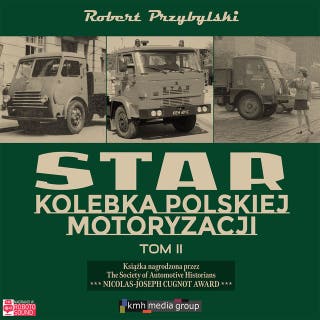 Star. Kolebka polskiej motoryzacji. Część 2 – okładka audiobooka, autor Robert Przybylski