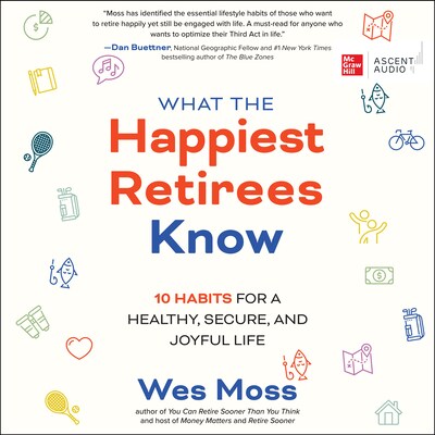 What the Happiest Retirees Know – omslag til lydbogen af Wes Moss