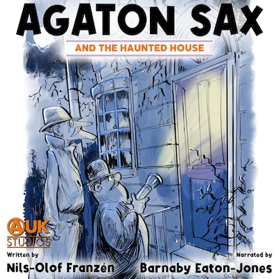 Agaton Sax and the Haunted House – okładka audiobooka, autor Nils-Olof Franzén