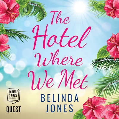 The Hotel Where We Met – omslag til lydbogen af Belinda Jones