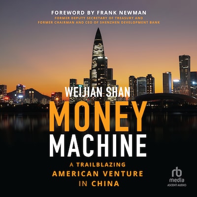 Money Machine – omslag til lydbogen af Weijian Shan