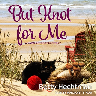 But Knot For Me – omslag til lydbogen af Betty Hechtman