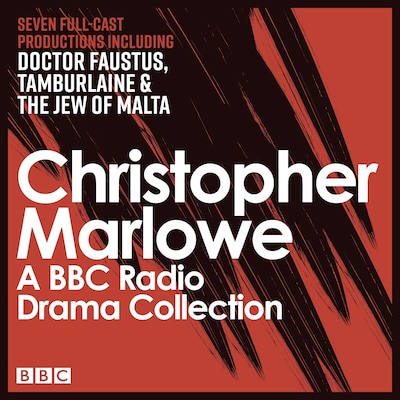 The Christopher Marlowe BBC Radio Drama Collection – omslag til lydbogen af Christopher Marlowe