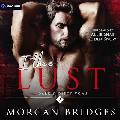 I Thee Lust – omslag til lydbogen af Morgan Bridges