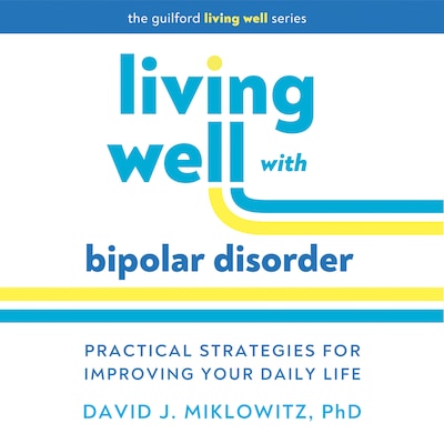 Living Well with Bipolar Disorder – omslag til lydbogen af David J. Miklowitz