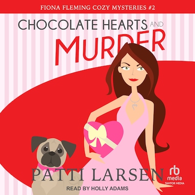 Chocolate Hearts and Murder – omslag til lydbogen af Patti Larsen