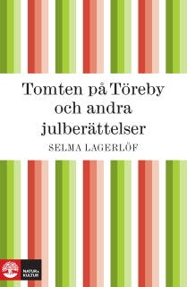 Tomten på Töreby och andra julberättelser