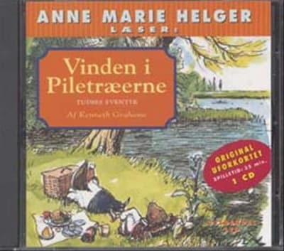 Anne Marie Helger læser Vinden i Piletræerne 5 – omslag til lydbogen af Kenneth Grahame