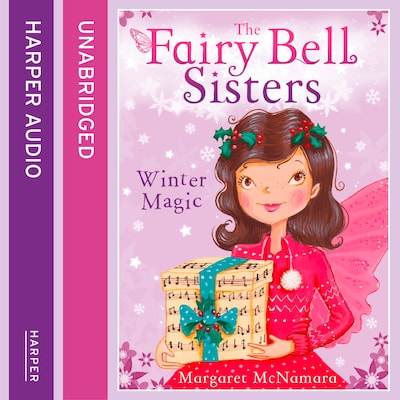The Fairy Bell Sisters: Winter Magic